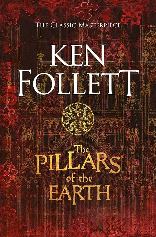 Cover Art for 9781509848492, The Pillars of the Earth (The Kingsbridge Novels) by Ken Follett