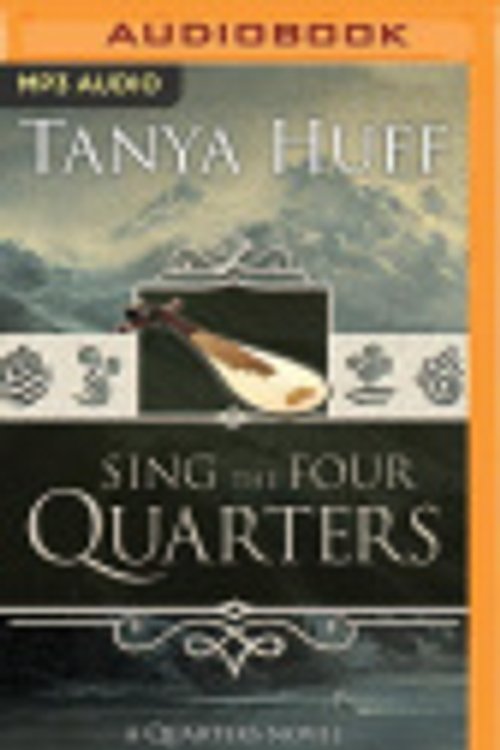 Cover Art for 9781543636741, Sing the Four Quarters by Tanya Huff