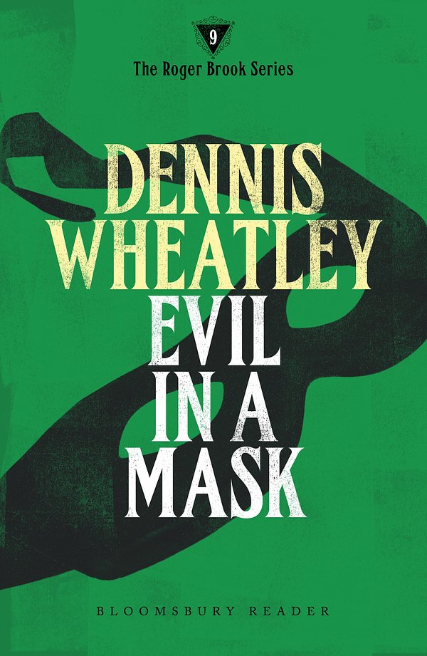 Cover Art for 9781448212965, Evil in a Mask by Dennis Wheatley