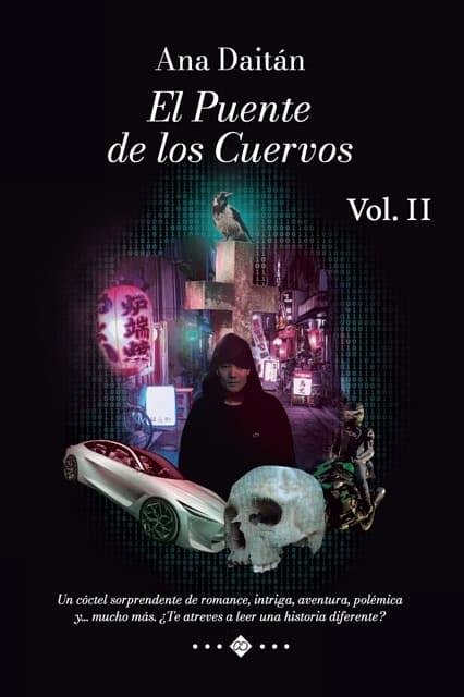 Cover Art for 9788409344123, El Puente de los Cuervos Vol. II: Un cóctel sorprendente de romance, intriga, aventura, polémica y… mucho más. ¿Te atreves a leer una historia diferente? (Spanish Edition) by Ana Daitán