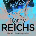 Cover Art for 9781407070049, Bones to Ashes by Kathy Reichs