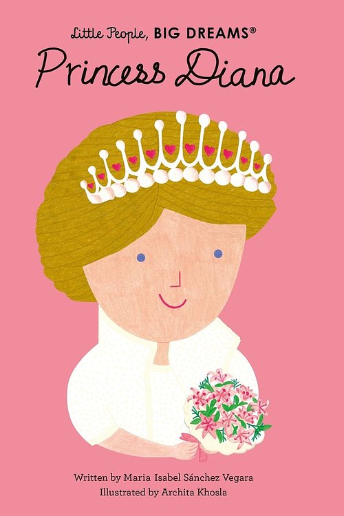 Cover Art for 9780711283060, Princess Diana (Little People, BIG DREAMS) by Sanchez Vegara, Maria Isabel