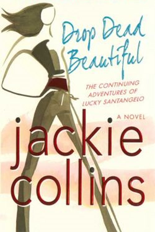 Cover Art for 9780312937096, Drop Dead Beautiful by Jackie Collins