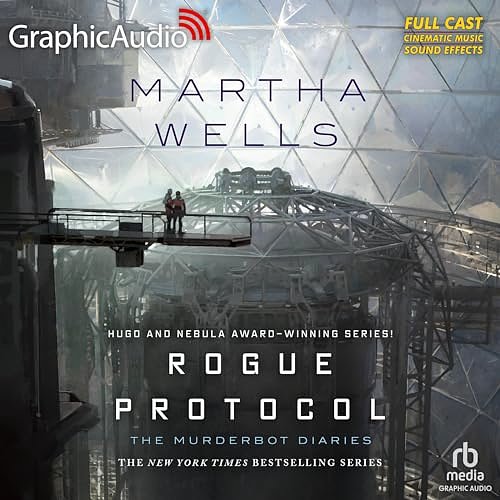 Cover Art for B0CMVV9CZQ, Rogue Protocol (Dramatized Adaptation): The Murderbot Diaries, Book 3 by Martha Wells