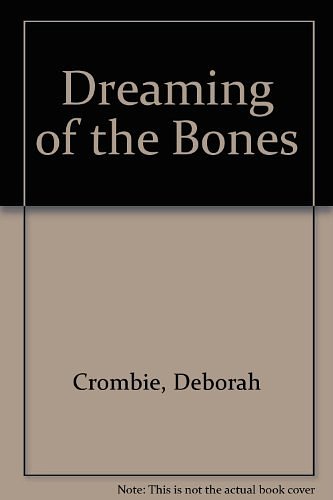 Cover Art for 9780750513159, Dreaming of the Bones by Deborah Crombie