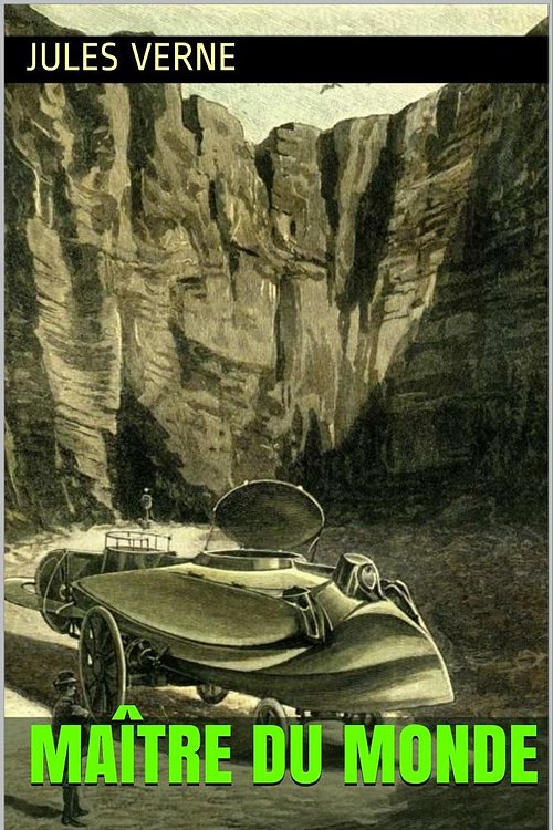 Cover Art for 1230001280494, Maître du monde (Intégrale avec illustrations) by Jules Verne