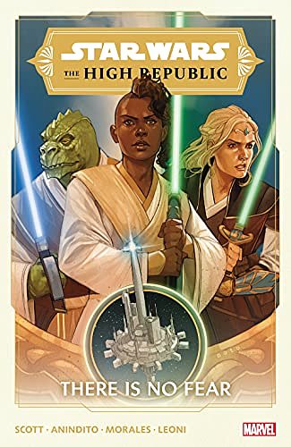 Cover Art for B09595Q5R4, Star Wars: The High Republic Vol. 1: There Is No Fear (Star Wars: The High Republic (2021-)) by Cavan Scott