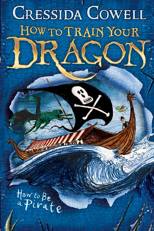Cover Art for 9780340999080, How to Train Your Dragon: How To Be A Pirate: Book 2 by Cressida Cowell