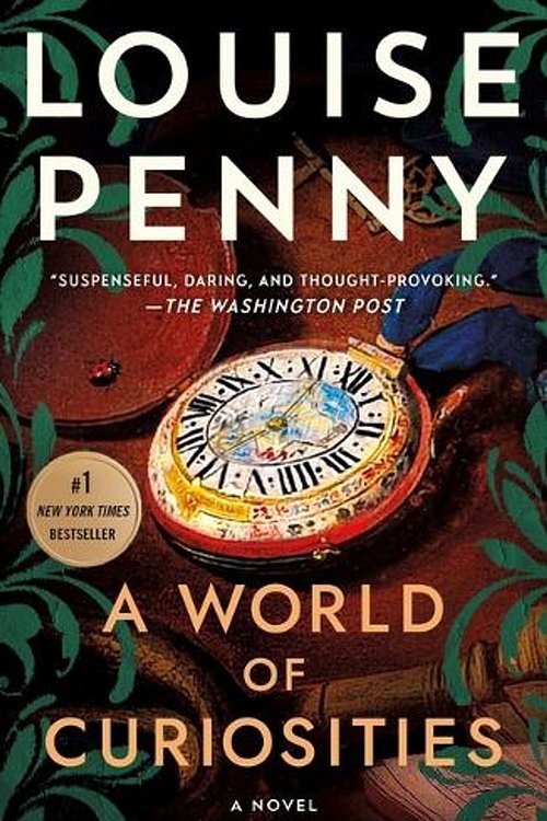 Cover Art for 9781250145307, A World of Curiosities by Louise Penny
