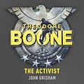 Cover Art for 9781444763454, Theodore Boone: The Activist by John Grisham