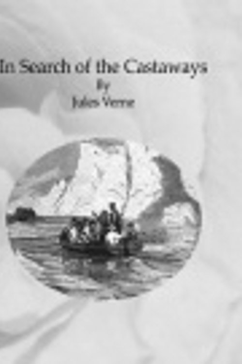 Cover Art for 9781540332202, In Search of the Castaways by Jules Verne