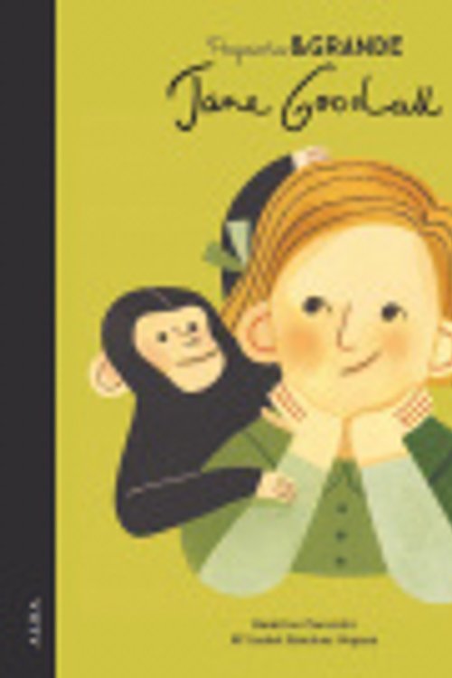 Cover Art for 9788490655092, Pequeña & Grande Jane Goodall: 20 by Sánchez Vegara, María Isabel