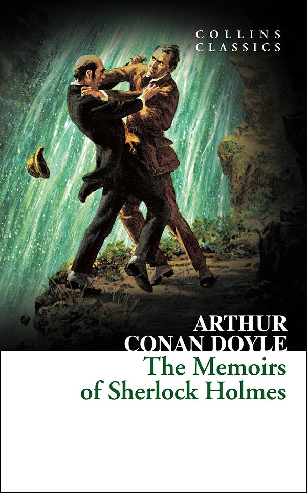 The Memoirs of Sherlock HolmesCollins Classics