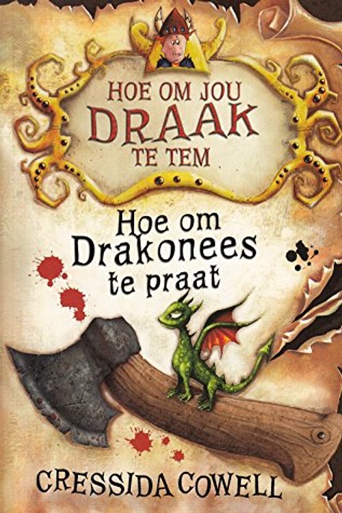Cover Art for 9781485300540, Hoe om Drakonees te praat by Cressida Cowell