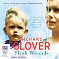 Cover Art for 9781489052476, Flesh Wounds by Richard Glover