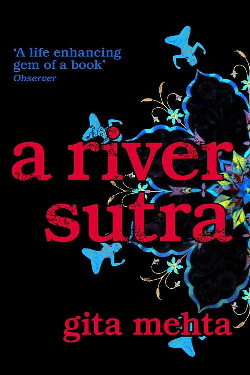 Cover Art for 9780099515944, A River Sutra by Gita Mehta