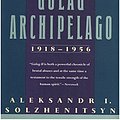 Cover Art for 9780060921033, The Gulag Archipelago 1918-1956: an Experiment in Literary Investigation by Aleksandr Solzhenitsyn