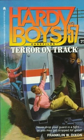 Terror on Track (Hardy Boys Casefiles, No. 57)