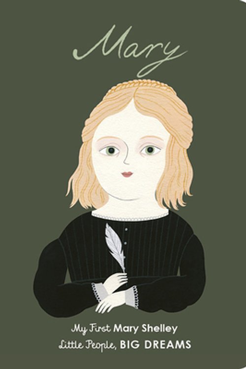 Cover Art for 9780711246393, Mary Shelley: My First Mary Shelley by Maria Isabel Sanchez Vegara