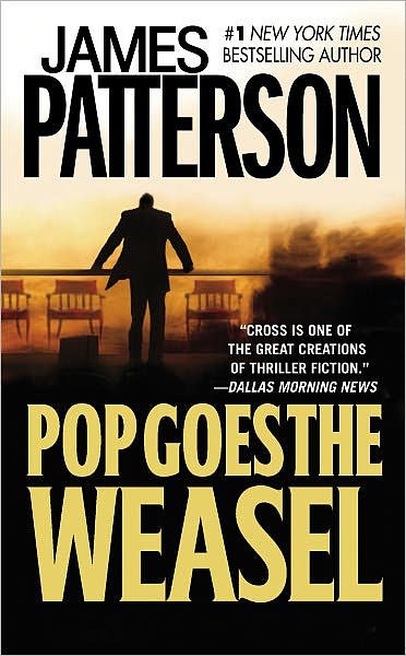 Cover Art for 9780316693288, Pop Goes the Weasel by James Patterson