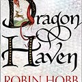 Cover Art for 9780008154400, Dragon Haven (The Rain Wild Chronicles, Book 2) by Robin Hobb