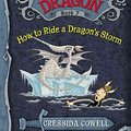 Cover Art for 9780316079099, How to Train Your Dragon: How to Ride a Dragon's Storm by Cressida Cowell