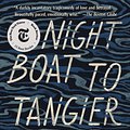 Cover Art for 9781101911341, Night Boat to Tangier by Kevin Barry