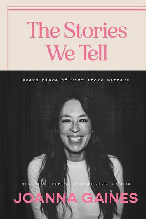 Cover Art for 9781400335473, The Stories We Tell by Joanna Gaines