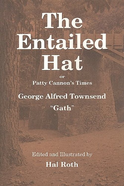 Cover Art for 9780964769434, The Entailed Hat by George Alfred Townsend