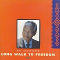 Cover Art for 9780316880206, The Illustrated Long Walk to Freedom by Nelson Mandela