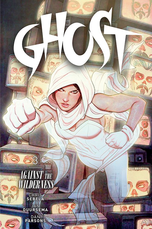 Cover Art for 9781630081188, Ghost Volume 3: Against the Wilderness by Kelly Sue DeConnick