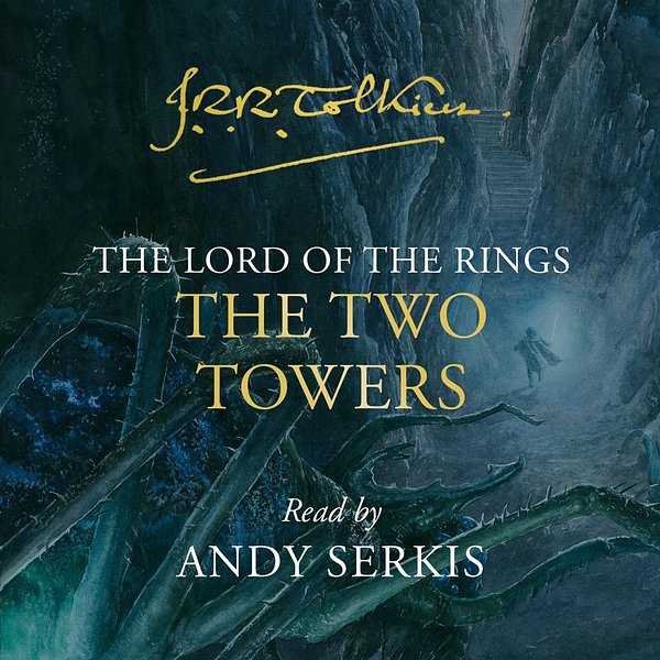 Cover Art for 9780008487287, The Two Towers (The Lord of the Rings, Book 2) by J. R. R. Tolkien, Andy Serkis