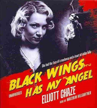 Cover Art for 9781433247323, Black Wings Has My Angel by Elliott Chaze