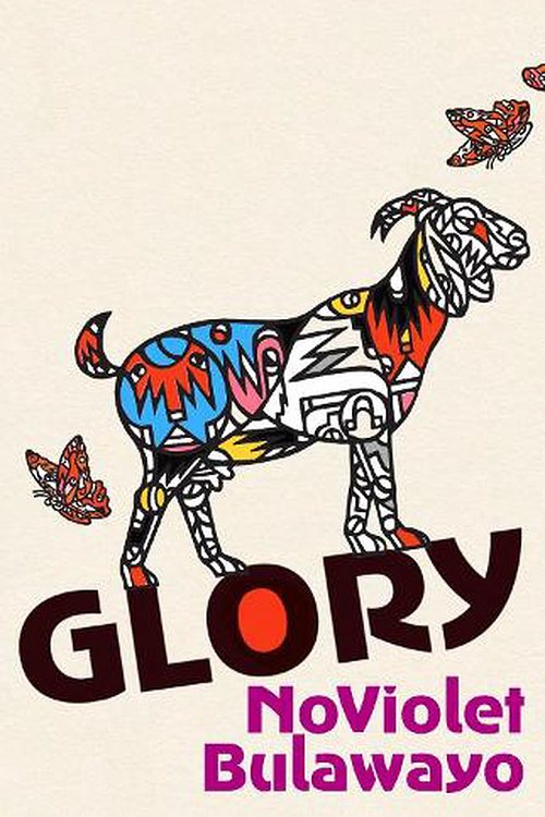 Cover Art for 9781784744298, Glory by NoViolet Bulawayo