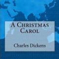 Cover Art for 9781983693939, A Christmas Carol by Charles Dickens