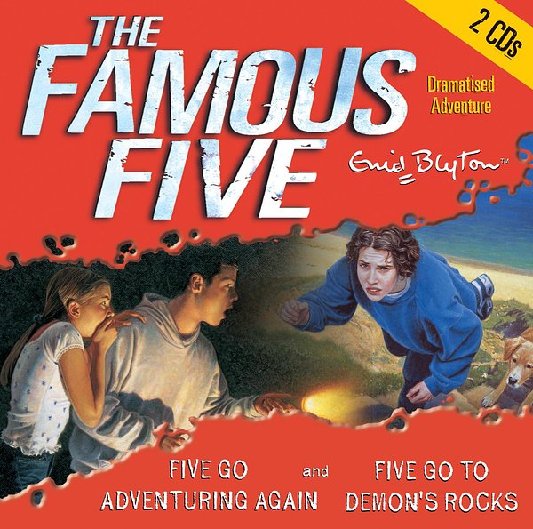 Cover Art for 9781844562633, Famous Five: Five Go Adventuring Again & Five Go to Demon's Rocks by Enid Blyton