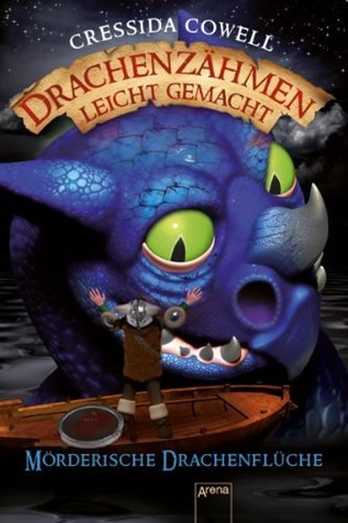 Cover Art for 9783401600543, Drachenzähmen leicht gemacht (4). Mörderische Drachenflüche by Cressida Cowell