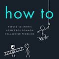 Cover Art for 9780525537090, How To by Randall Munroe