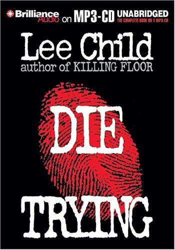 Cover Art for 9781593357375, Die Trying by Lee Child