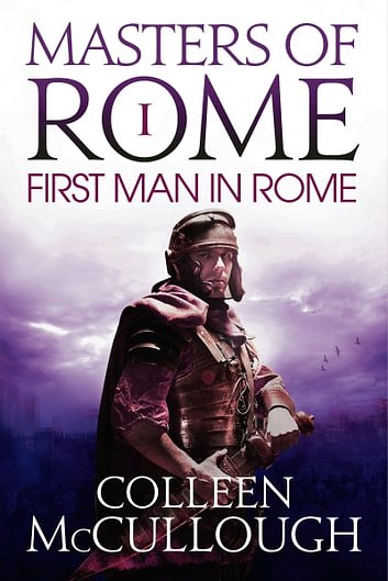 Cover Art for 9781781857915, The First Man in Rome by Colleen McCullough