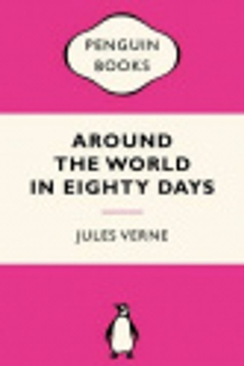 Cover Art for 9780734311283, Around the World in Eighty Days: Pink Popular Penguins by Jules Verne