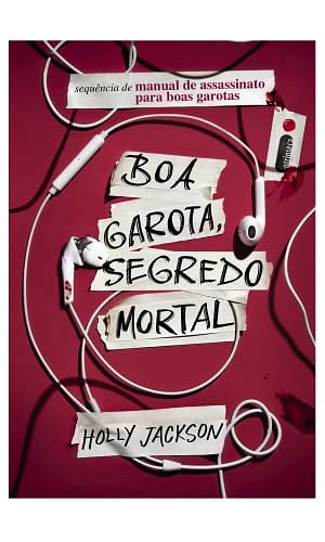 Cover Art for 9786555603781, Boa garota segredo mortal. Manual de assassinato para boas garotas - vol. 2 (Em Portugues do Brasil) by Holly Jackson