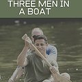 Cover Art for B08J435GW8, Three Men in a Boat (illustrated): (To Say Nothing of the Dog) by Jerome K. Jerome