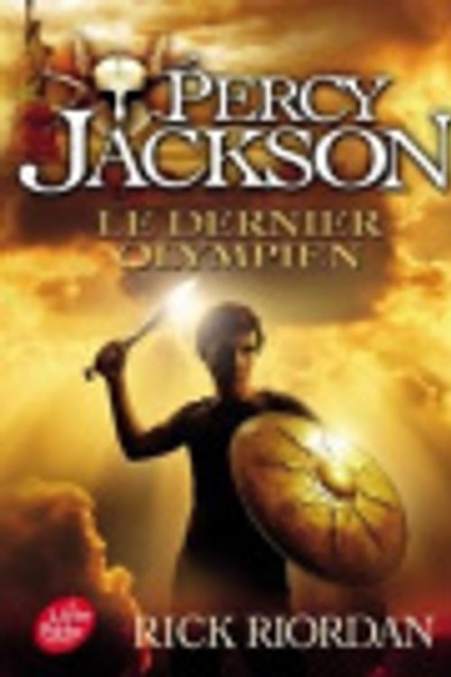 Cover Art for 9782019109998, Percy Jackson - Tome 5: Le dernier Olympien (Percy Jackson (5)) (French Edition) by Rick Riordan