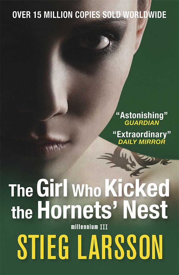 Cover Art for 9781906694418, The Girl Who Kicked the Hornets' Nest by Stieg Larsson