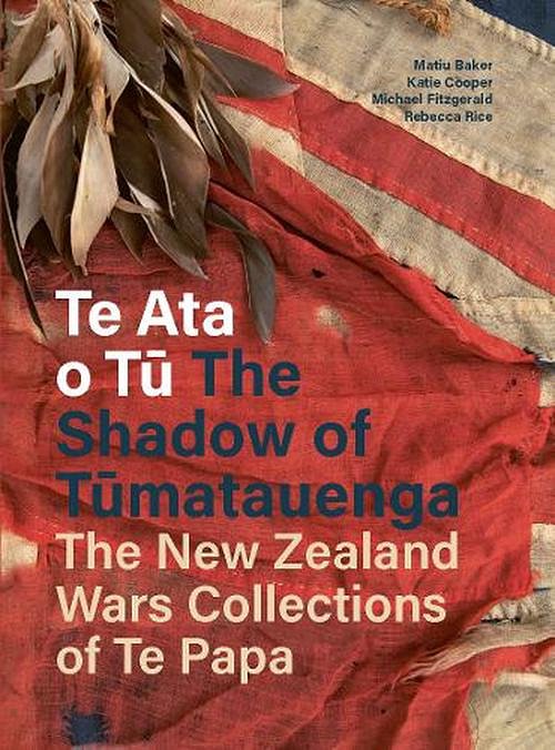 Cover Art for 9780994146083, Te Ata o Tu The Shadow of Tumatauenga by Rebecca Rice