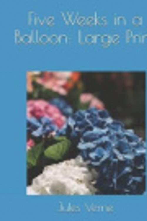 Cover Art for 9781098530457, Five Weeks in a Balloon by Jules Verne