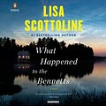 Cover Art for 9781984883025, What Happened to the Bennetts by Lisa Scottoline