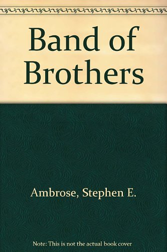 Cover Art for 9780613501224, Band of Brothers by Professor Stephen E Ambrose