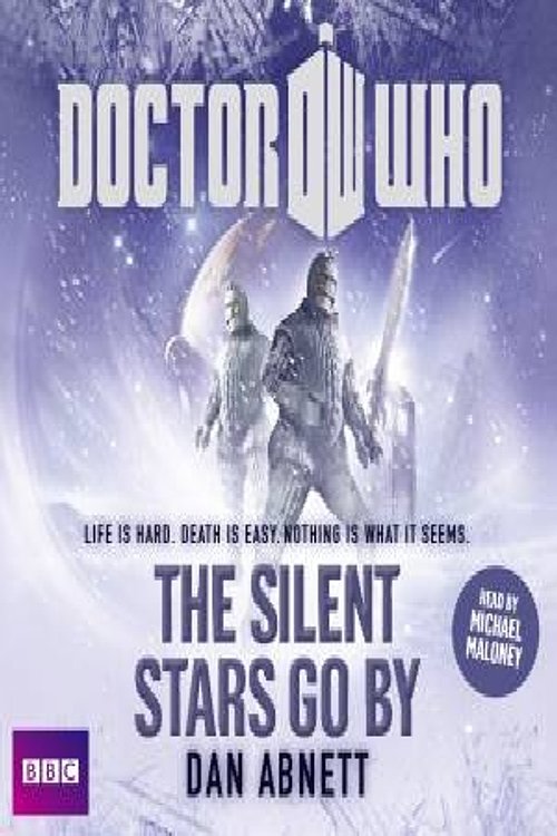 Cover Art for 9781445877334, Doctor Who: The Silent Stars Go by by Dan Abnett